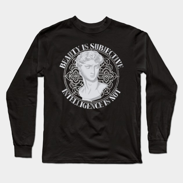 Statue of David Beauty is Subjective Long Sleeve T-Shirt by soulfulprintss8